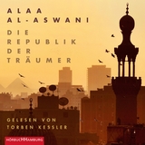 Die Republik der Tr&auml;umer - Alaa al-Aswani