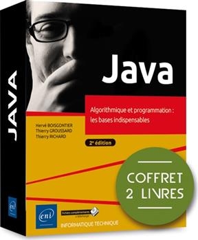 Java : algorithmique et programmation, les bases indispensables : coffret 2 livres - Thierry Groussard, T. Boisgontier, T. Richard