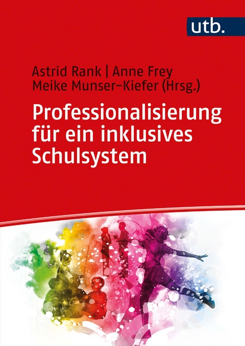 Professionalisierung f&uuml;r ein inklusives Schulsystem - 
