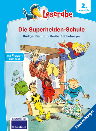 Leserabe 2. Lesestufe - Die Superhelden-Schule