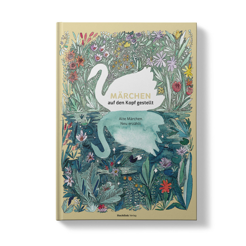 M&auml;rchen auf den Kopf gestellt