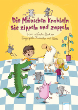 Die M&auml;uschen krabbeln, sie zippeln und zappeln. Mein sch&ouml;nstes Buch der Fingerspiele, Kniereiter und Reime - 