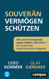 Souver&auml;n Verm&ouml;gen sch&uuml;tzen - Olaf Gierhake, Gerd Kommer