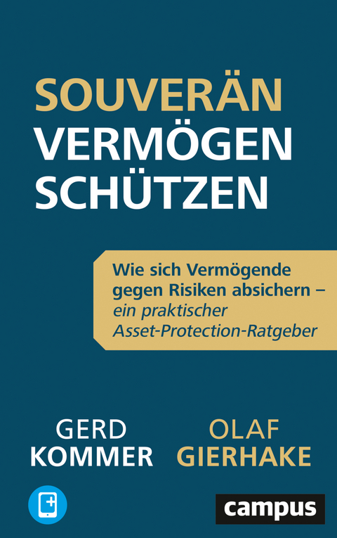 Souver&auml;n Verm&ouml;gen sch&uuml;tzen - Olaf Gierhake, Gerd Kommer