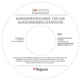 Warenverzeichnis für die Außenhandelsstatistik - Ausgabe 2021 - 