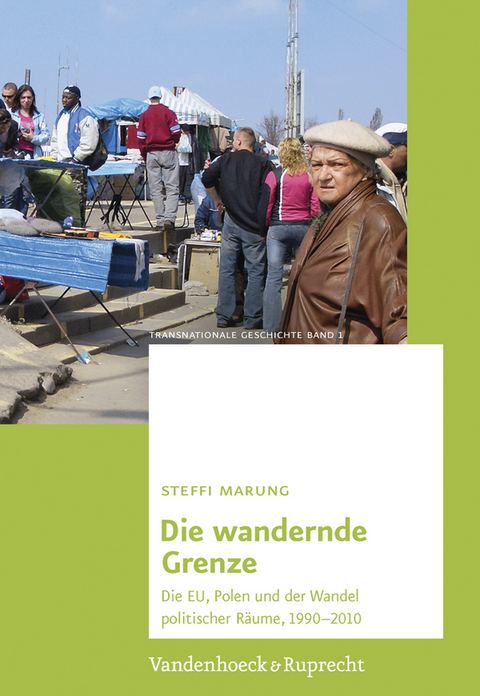 Die wandernde Grenze -  Steffi Marung