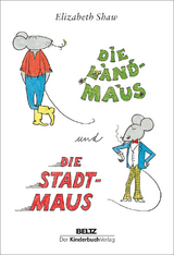 Die Landmaus und die Stadtmaus - Elizabeth Shaw