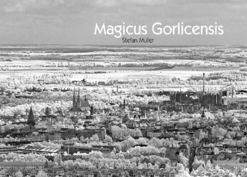 Magicus Gorlicensis - Stefan M&uuml;ller