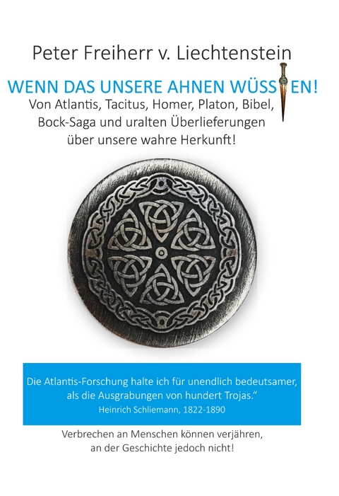 Wenn das unsere Ahnen w&uuml;ssten - Peter Freiherr von Liechtenstein