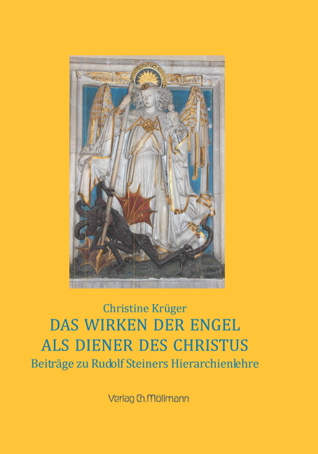 Das Wirken der Engel als Diener des Christus - Christine Kr&uuml;ger