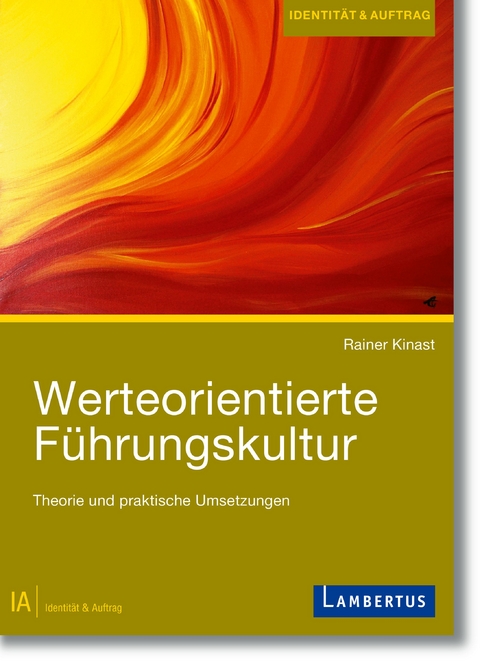 Werteorientierte F&uuml;hrungskultur