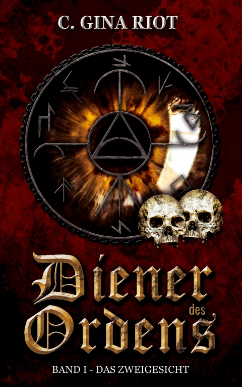 Diener des Ordens - C. Gina Riot
