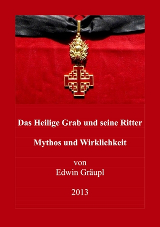Das Heilige Grab und seine Ritter