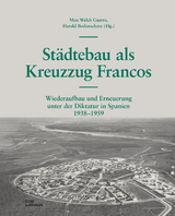Städtebau als Kreuzzug Francos - Piero Sassi