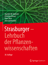 Strasburger − Lehrbuch der Pflanzenwissenschaften - Joachim W. Kadereit, Christian Körner, Peter Nick, Uwe Sonnewald