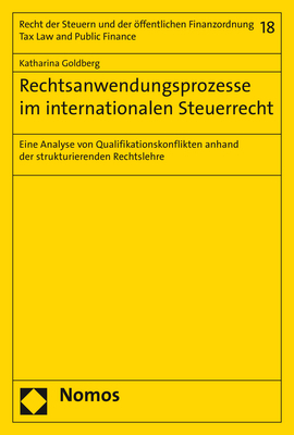 Rechtsanwendungsprozesse im internationalen Steuerrecht