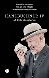 Haneb&uuml;chner IV. Ich denke, also spinn&rsquo; ich - Klaus B&uuml;chner