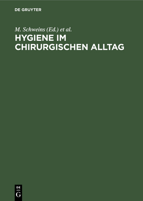 Hygiene im chirurgischen Alltag - 