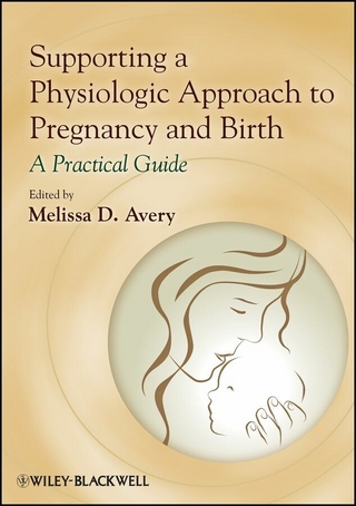 Supporting a Physiologic Approach to Pregnancy and Birth
