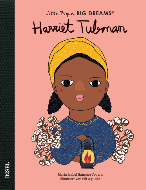 Little People, Big Dreams &ndash; Harriet Tubman - Mar&iacute;a Isabel S&aacute;nchez Vegara