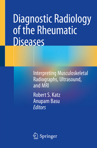 Diagnostic Radiology of the Rheumatic Diseases