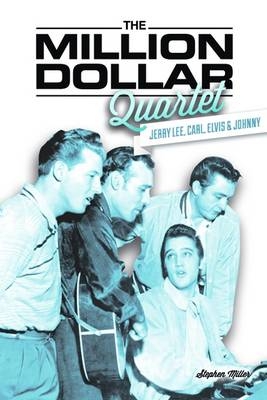 The Million Dollar Quartet - Stephen Miller