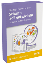 Schulen agil entwickeln - Christoph Frei, Frido Koch