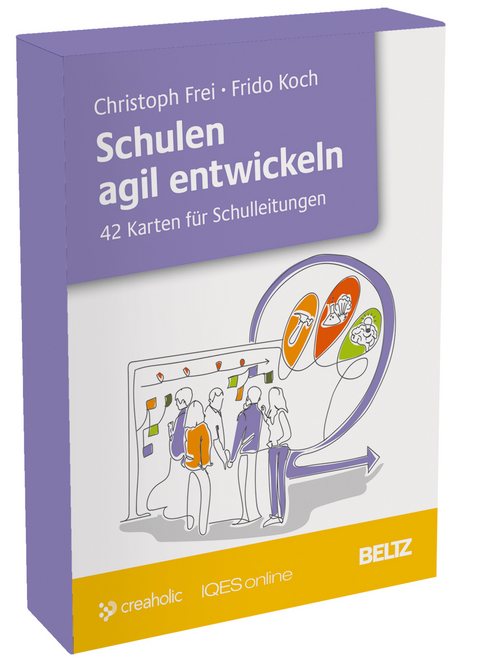 Schulen agil entwickeln - Christoph Frei, Frido Koch