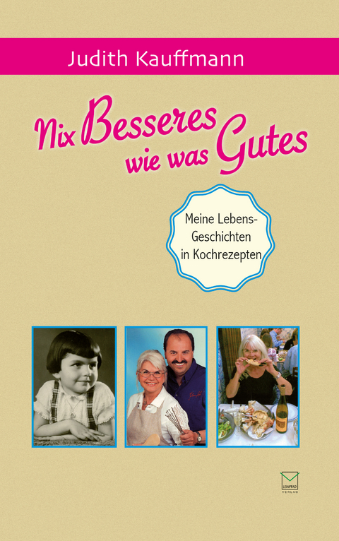 Nix Besseres wie was Gutes - Judith Kauffmann
