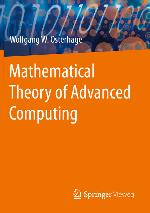 Mathematical Theory of Advanced Computing - Wolfgang W. Osterhage