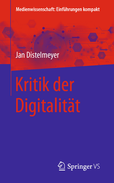 Kritik der Digitalit&auml;t - Jan Distelmeyer