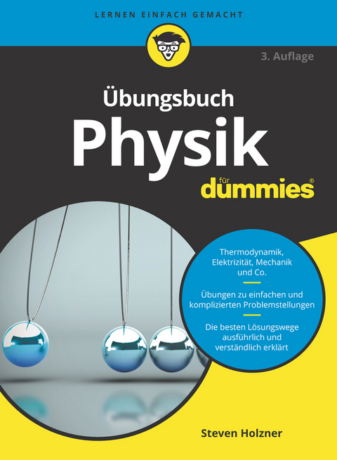 &Uuml;bungsbuch Physik f&uuml;r Dummies - Steven Holzner