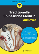 Traditionelle Chinesische Medizin f&uuml;r Dummies - Jean P&eacute;lissier