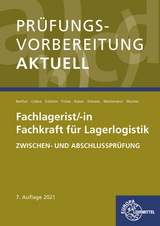 Pr&uuml;fungsvorbereitung aktuell - Fachlagerist/-in Fachkraft f&uuml;r Lagerlogistik - Jonina Berthel, Gerhard Colbus, Peter Eckstein, J&uuml;rgen Fricke, Martin Kaiser, Dominik Schreier, Frank Wachsmann, Hermann Wurster