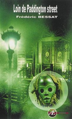 Loin de Paddington street - Frederic Bessat