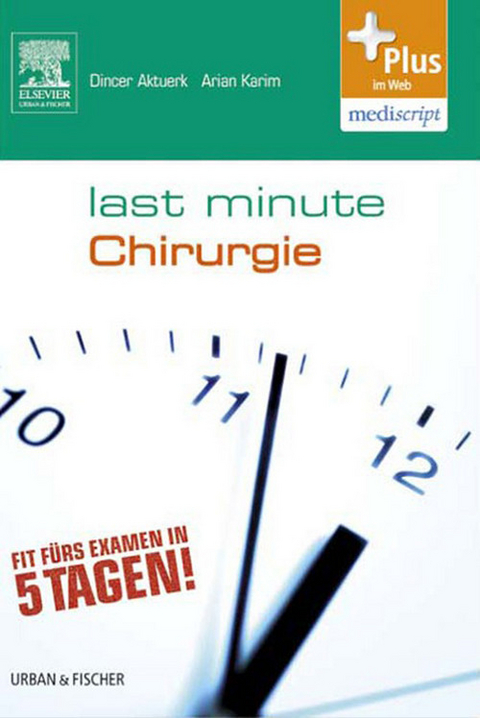 Last Minute Chirurgie -  Dincer Aktuerk,  Arian Karim