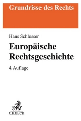 Europ&auml;ische Rechtsgeschichte - Hans Schlosser