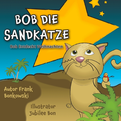 Bob Die Sandkatze - Frank Bonkowski, Jubilee Bon