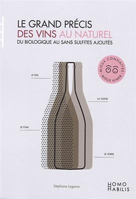 Le grand précis des vins au naturel : du biologique au sans sulfites ajoutés