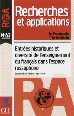 Français dans le monde, recherches et applications (Le), n° 63. Entrées historiques et diversité de l'enseignement du...