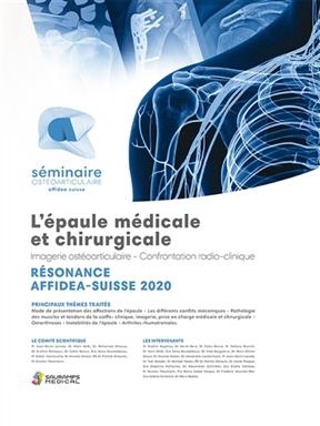 L'épaule médicale et chirurgicale : imagerie ostéoarticulaire, confrontation radio-clinique