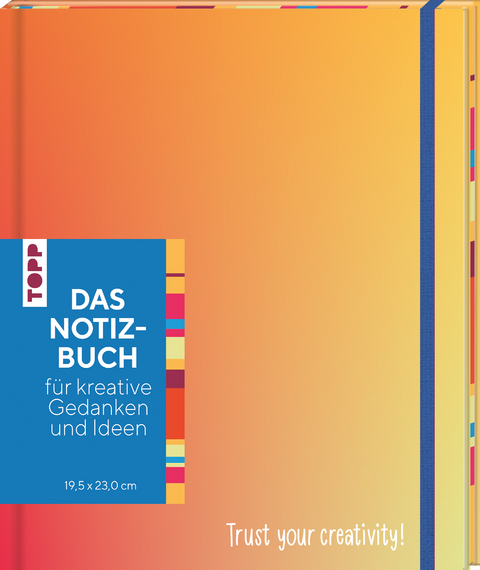 Das Notizbuch f&uuml;r Kreative - Trust your creativity! (19,5 x 23 cm) -  Frechverlag