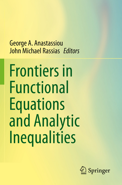 Frontiers in Functional Equations and Analytic Inequalities - 