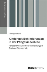 Kinder mit Behinderungen in der Pflegekinderhilfe - Friedegard F&ouml;ltz