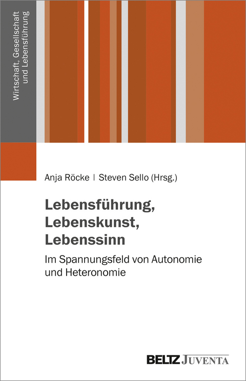 Lebensf&uuml;hrung, Lebenskunst, Lebenssinn - 