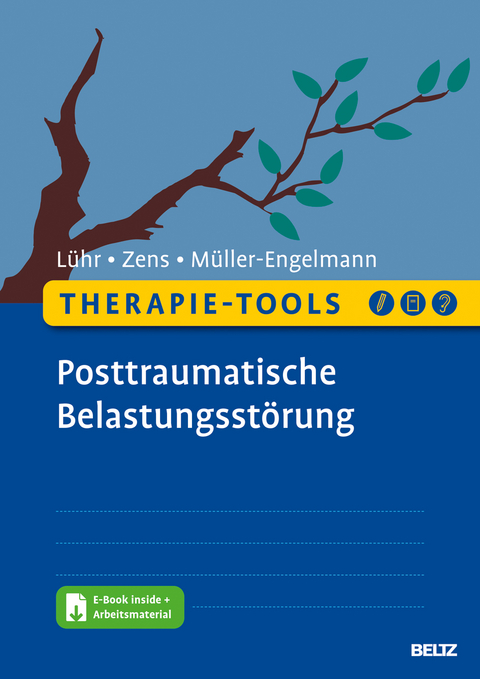 Therapie-Tools Posttraumatische Belastungsst&ouml;rung - Kristina L&uuml;hr, Christine Zens, Meike M&uuml;ller-Engelmann
