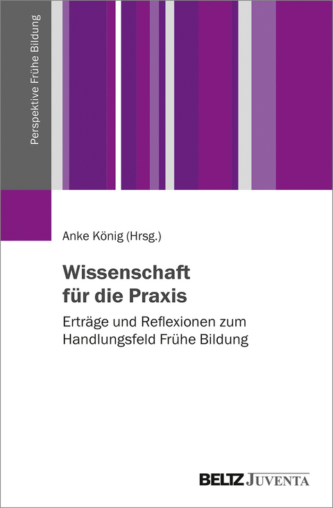 Wissenschaft f&uuml;r die Praxis - 