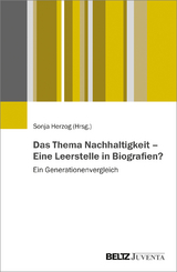 Das Thema Nachhaltigkeit &ndash; Eine Leerstelle in Biografien? - 