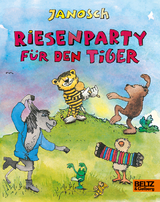 Riesenparty f&uuml;r den Tiger -  Janosch