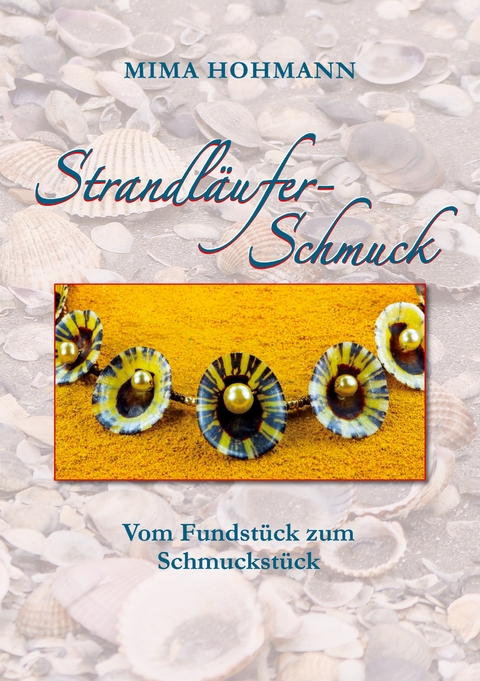 Strandl&auml;ufer-Schmuck - Mima Hohmann